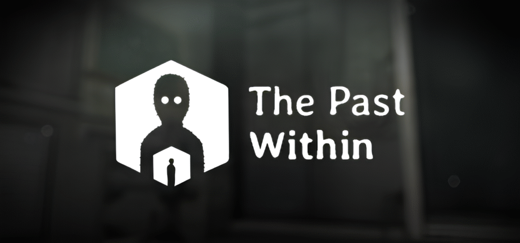The Past Within “Geçmiş ve gelecek… Hangisinde gizlisin?”