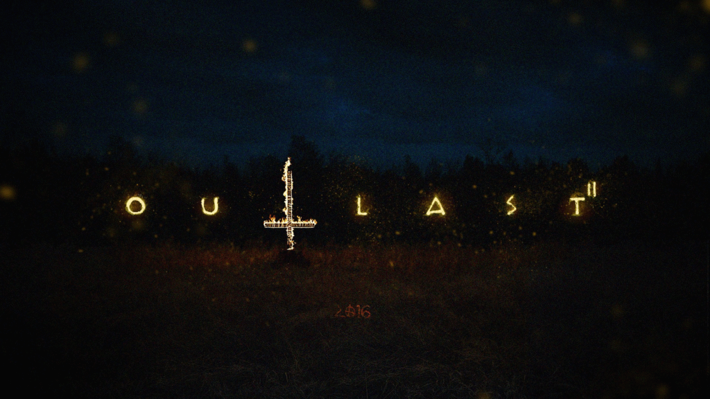 Outlast 2 “Gözlerin açık olsa da, gördüklerin gerçek mi?”