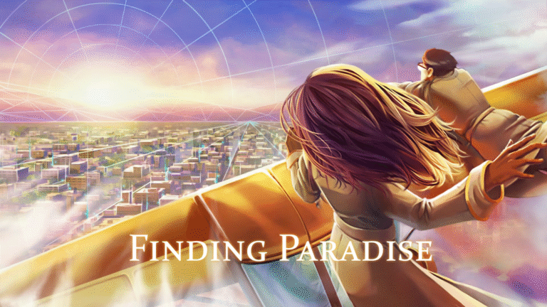 Finding Paradise “Hayat, bir seçim hikayesi.”